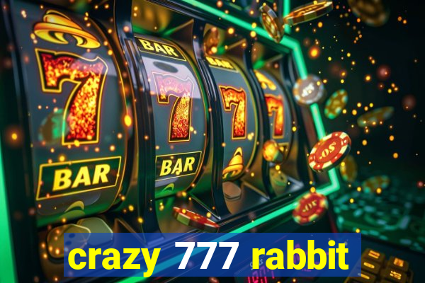 crazy 777 rabbit